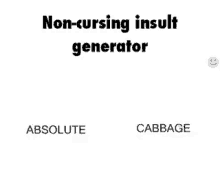 a picture of a non-cursing insult generator with a smiley face .