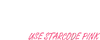 a white background with the words use starcode pink