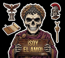 a skull in a roman costume holds a sign that says isoy el amo