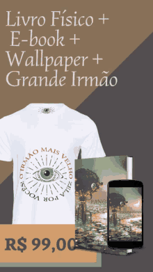 a t-shirt that says livro fisico e-book wallpaper grande irmao on it