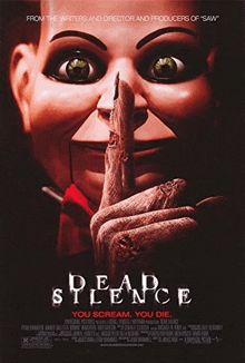 a movie poster for dead silence shows a puppet making a shhh sign