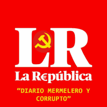 lr la republica diario mermelero y corrupto on a red background