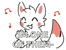 a pixel art of a fox with the words `` i 'm one of them '' .