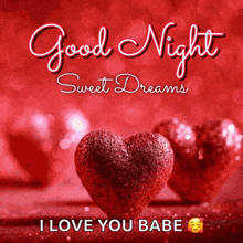 a good night sweet dreams i love you babe greeting card