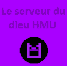 a purple background with le serveur du dieu hmu