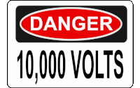 a danger sign that reads 10,000 volts on it