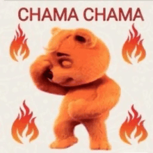 a teddy bear is standing in front of flames and the words chama chama