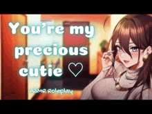 a picture of a girl with the words you 're my precious cutie on it