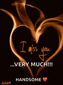 a picture of a heart with the words " i miss you very much " on it