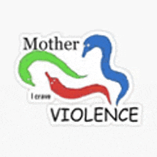 a sticker with three worms and the words `` mother violence '' .