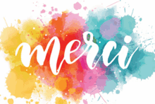 a colorful background with the word merci written on it