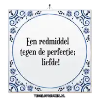 a sign that says een redmiddel tegen de perfectie liefde on it