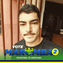 a man with a mustache is standing in front of a sign that says vote maromba