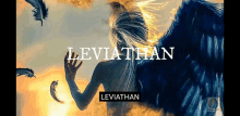 a painting of a woman with wings and the word leviathan below her