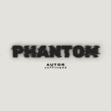 a white background with the word phantom written in black