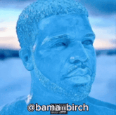 a close up of a man 's face with a blue background and the words @bamambirch on the bottom