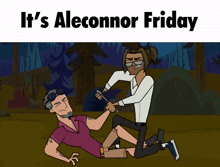 a cartoon of two men fighting with the words it 's aleconnor friday below them