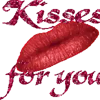 a picture of a woman 's lips with the words kisses for you below it