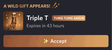 a wild gift appears that expires in 43 hours and can be accepted