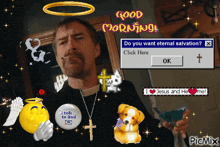 a computer screen says good morning and shows a man with a halo and a button that says i talk to god