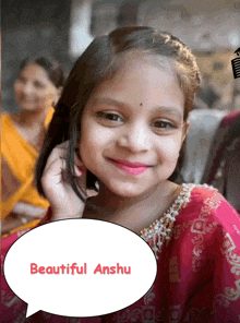 a little girl is smiling with a speech bubble that says beautiful anshu