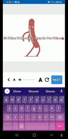 a phone screen shows a picture of a sausage and says show me your weiner