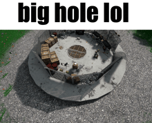 an aerial view of a circular area with the words big hole lol