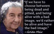 a quote from golda meir is next to a picture of an old woman