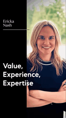 a woman with her arms crossed and the words value experience expertise on the bottom