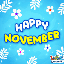 a blue background with flowers and leaves and the words happy november