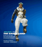 a video game character named the dance laroi is shown on a blue background