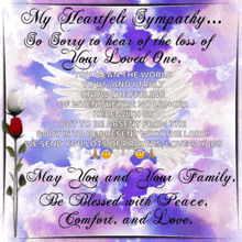 a card that says my heartfelt sympathy so sorry to hear of the loss of your loved one on it