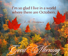 a picture of autumn leaves with a quote from lm montgomery