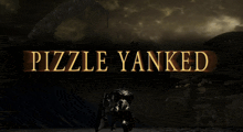 a poster for a game called pizzle yanked with a dragon in the background