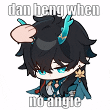 a cartoon of a person with horns and the words dan heng when no angie