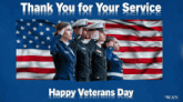 a group of soldiers salute in front of an american flag with the words thank you for your service happy veterans day