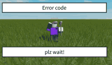 a cartoon character standing in a field with the words error code plz wait