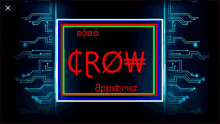 a neon sign that says crow in red on a black background