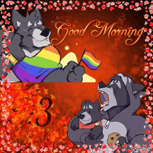 a cartoon of a wolf holding a rainbow flag with the words " good morning " above it