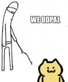 a drawing of a man holding a stick and a cat with the words `` we odpal '' written on it .