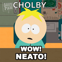 a cartoon character from south park is sitting at a desk and says wow neato