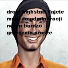 a man wearing a beanie and smiling with the words drogi highstaff