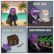 a purple frog in a suit with a briefcase says i quit rent due bank says no and good morning boss
