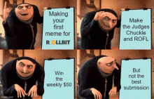 gru from despicable me is holding a clipboard that says " making your first meme for rollbit "