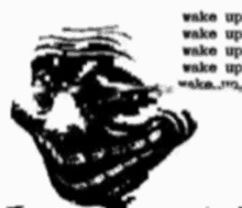 a black and white drawing of a person with the words wake up written on the bottom