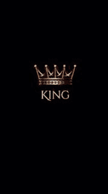 a black background with a gold crown and the words `` king '' .