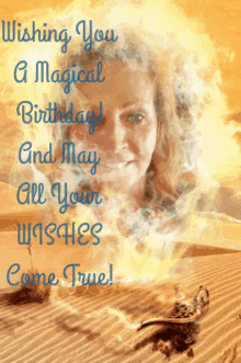 a picture of a woman with the words wishing you a magical birthday