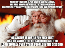 a picture of santa claus with a caption about og status