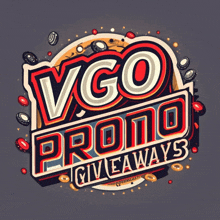 a sign that says vgo promo giveaways with coins around it