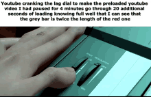 a person is playing a keyboard with a caption that says youtube cranking the lag dial to make the preloaded youtube video